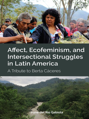 cover image of Affect, Ecofeminism, and Intersectional Struggles in Latin America